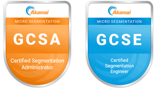 Akamai Micro-Segmentation certifications: GCSA and GCSE